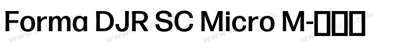 Forma DJR SC Micro M字体转换